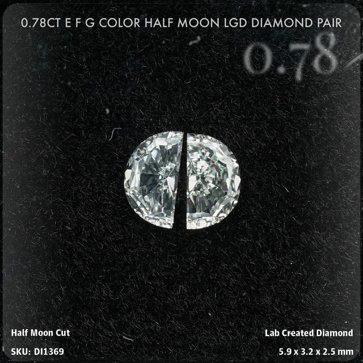 0.78CT E F G Color Half Moon LGD Diamond Pair