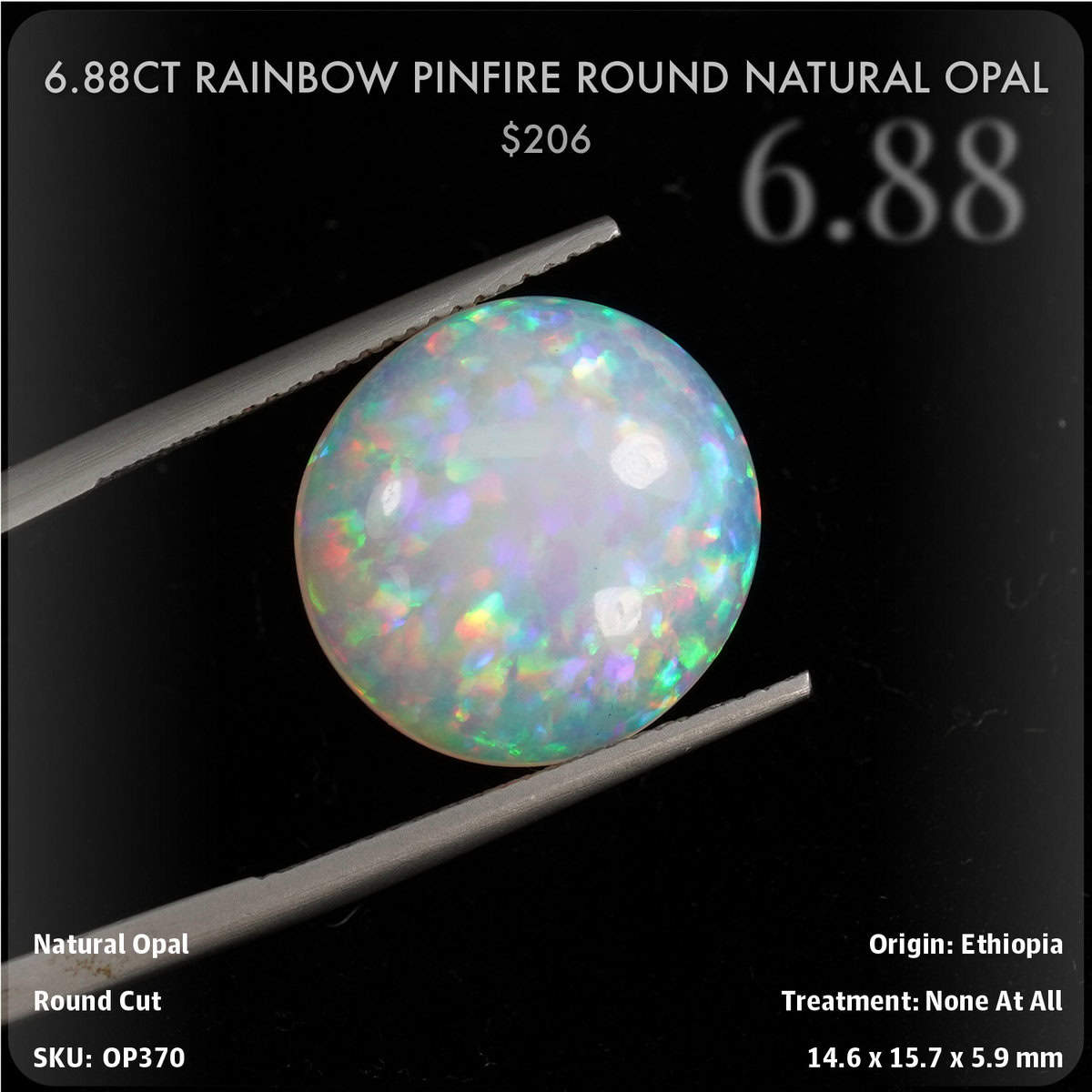 6.88CT Rainbow Pinfire Round Natural Opal